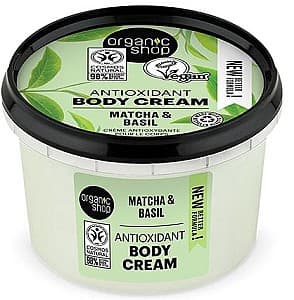Crema pentru corp Organic Shop Antioxidant Body Cream Matcha and Basil